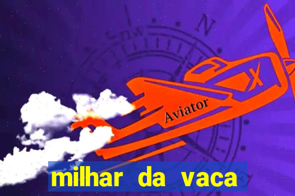 milhar da vaca mais atrasada na federal